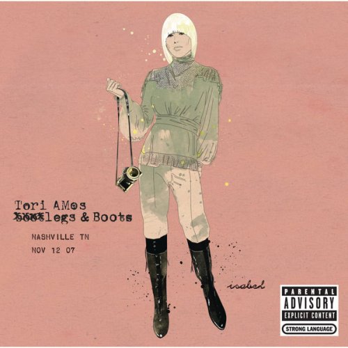 Tori Amos - Legs and Boots: Nashville, TN - November 12, 2007 (2008)