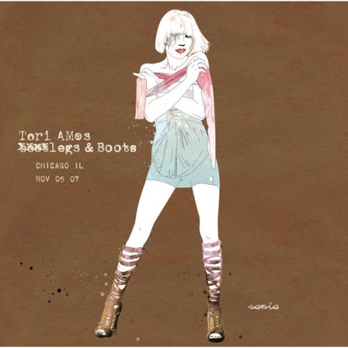 Tori Amos - Legs and Boots: Chicago, IL - November 5, 2007 (2008)