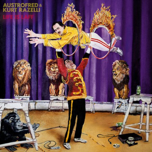 Austrofred & Kurt Razelli - Life Is Laff (2022)