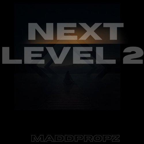 MaddPropz - Next Level 2 (2026)