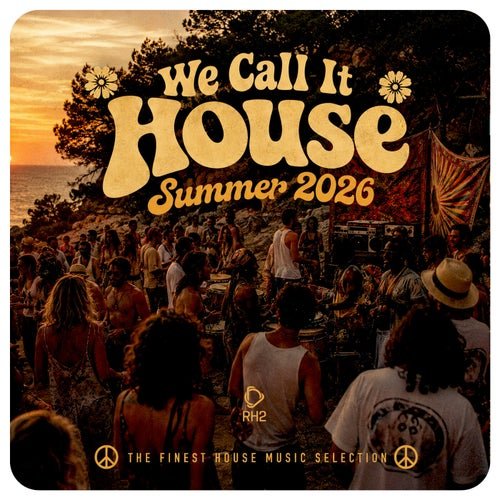 VA - We Call It House - Summer 2026 (2026)