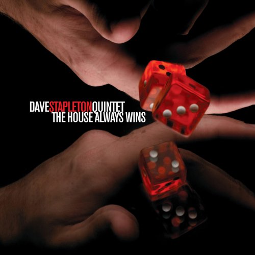 Dave Stapleton - The House Always Wins (2007)