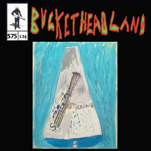 Buckethead - Live From The Atrium Of Vessels 5 (Pike 575) (2023)