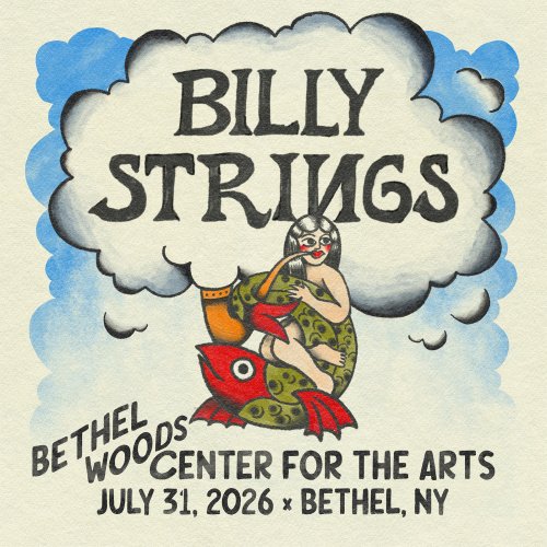 Billy Strings - 2026-07-31 Bethel Woods Center For The Arts Bethel, NY (2026)