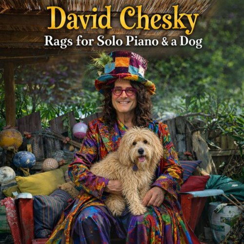 David Chesky - Rags for Solo Piano & A Dog (2026) Hi-Res