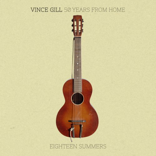 Vince Gill - 50 Years From Home: Eighteen Summers (2026) [Hi-Res]