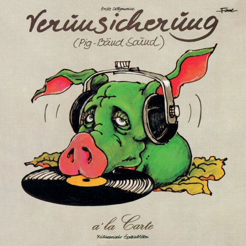 EAV (Erste Allgemeine Verunsicherung) - A la carte (1984)