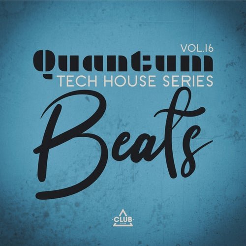 VA - Quantum Beats: Tech House Series, Vol.16 (2026)