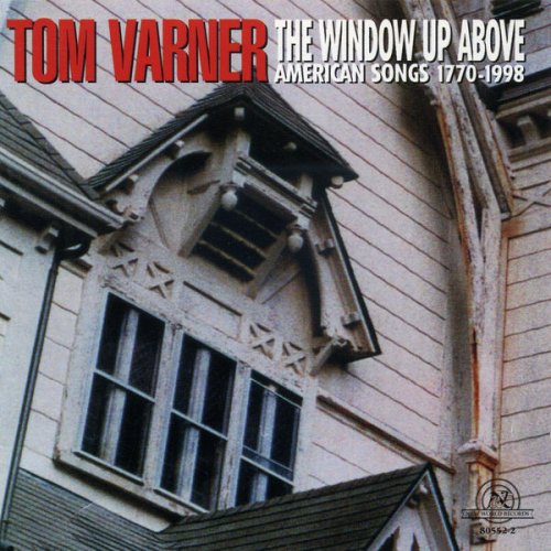 Tom Varner - Tom Varner: Window Up Above (1998)