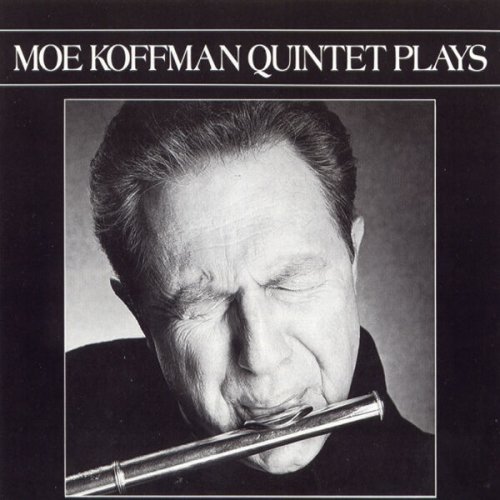 Moe Koffman - Quintet Plays (2012)