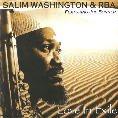 Salim Washington & RBA Featuring Joe Bonner - Love in Exile (1997)