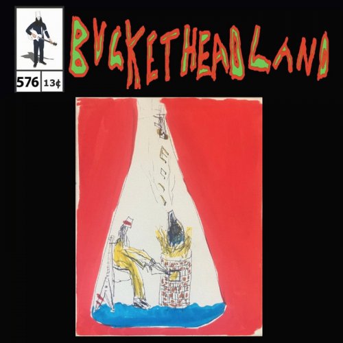 Buckethead - Live From The Atrium Of Vessels 6 (Pike 576) (2023)