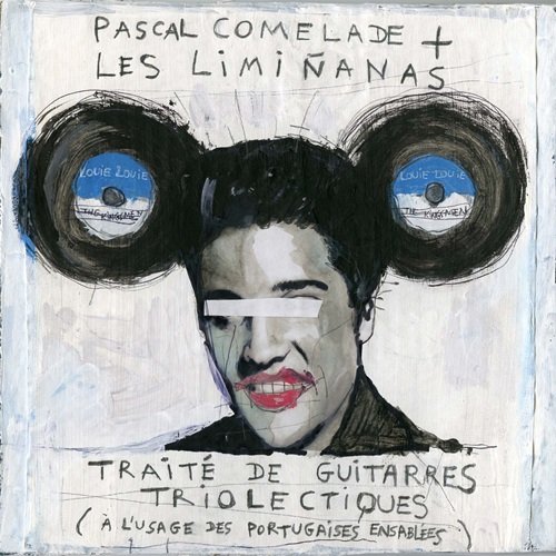 Pascal Comelade & The Limiñanas - Traité de guitarres triolectiques (à l'usage des portugaises ensablées) (2015)