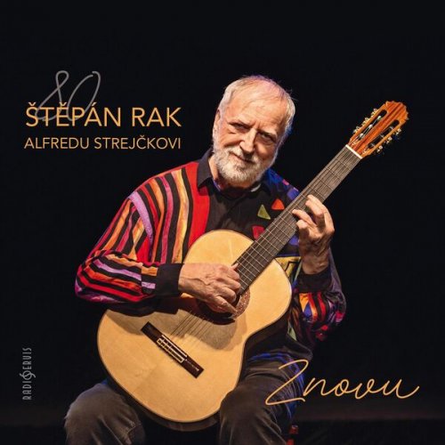 Stepan Rak - Štěpán Rak Alfredu Strejčkovi Znovu (2025)