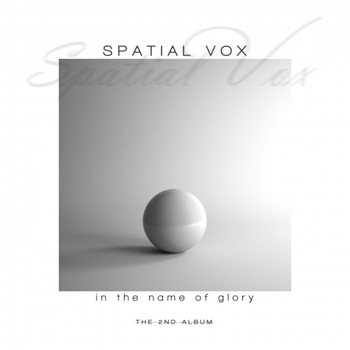 Spatial Vox - In the Name of Glory (2026)