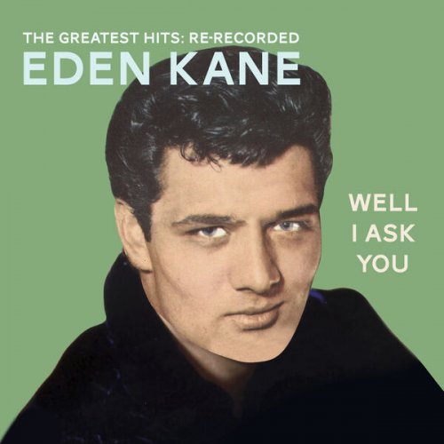 Eden Kane - All the Hits Plus More - The Best of Eden Kane (2026)