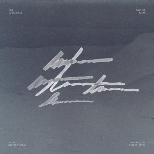 Bartosz Szpak - FOR DISTANCES (2026)