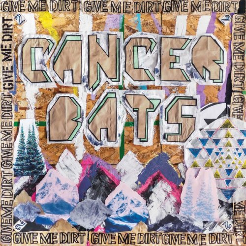 Cancer Bats - Give Me Dirt (2026)
