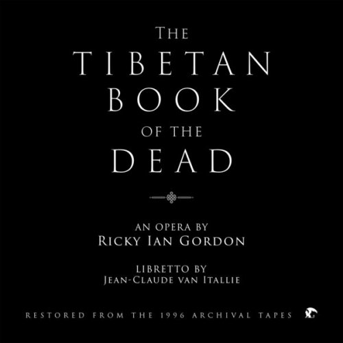 VA - Ricky Ian Gordon: The Tibetan Book of the Dead (Live, Restored from 1996 Archival Tapes) (2026) [Hi-Res]