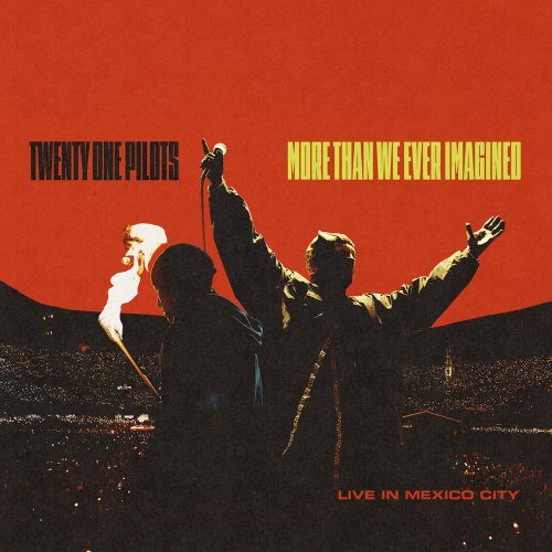 twenty one pilots - More Than We Ever Imagined (Live in Mexico City) (2026) [Hi-Res]