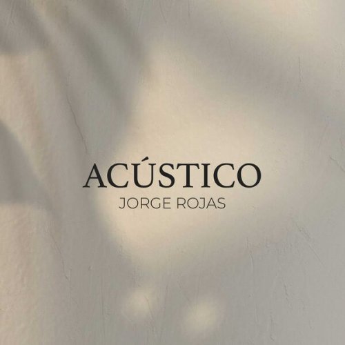 Jorge Rojas - Acústico (2026) Hi-Res