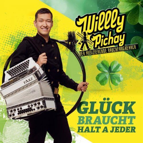 Willly Pichay - Glück braucht halt a jeder (2026)