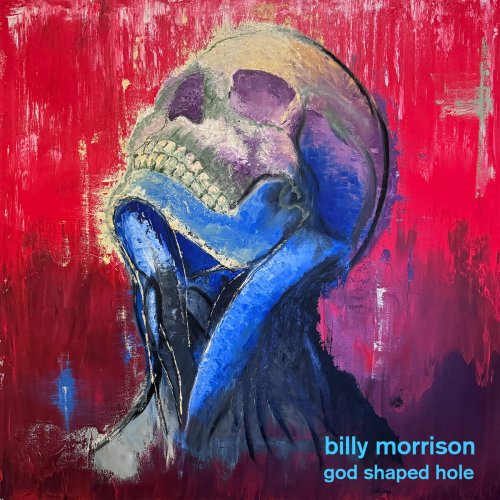 Billy Morrison - God Shaped Hole (2015)