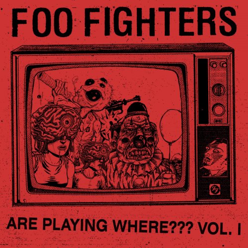 Foo Fighters - Are Playing Where??? Vol. I (2025) [Hi-Res]