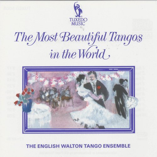 The English Walton Tango Ensemble - The Most Beautiful Tangos In The World (1990)