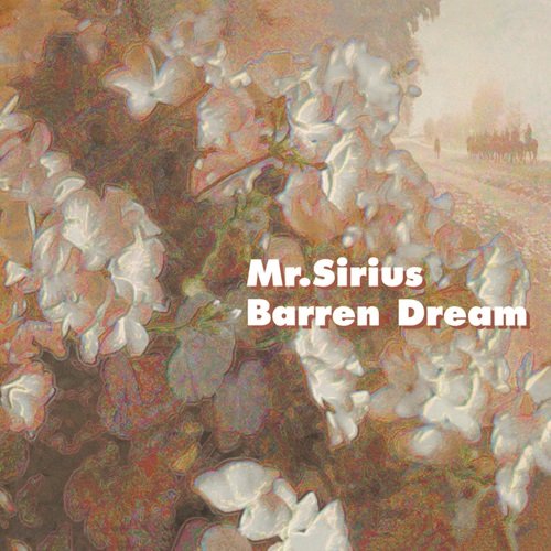 MR.SIRIUS - BARREN DREAM (1987)