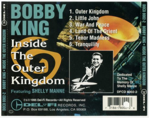 Bobby King Featuring Shelly Manne - Inside The Outer Kingdom (1995)