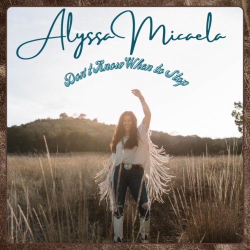 Alyssa Micaela - Don't Know When To Stop (2026) [Hi-Res]