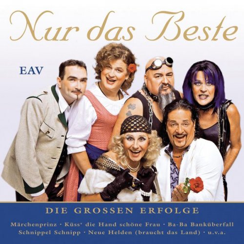 EAV (Erste Allgemeine Verunsicherung) - Nur das Beste (2011)