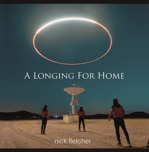 Nick Fletcher - A Longing For Home (2025)
