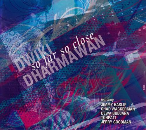 Dwiki Dharmawan - So Far So Close (2015)