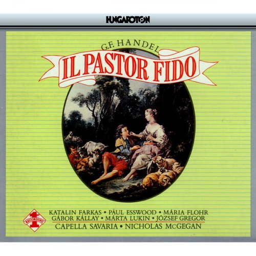 Nicholas McGegan, Capella Savaria - Handel: Il Pastor fido, HWV 8c (2014)