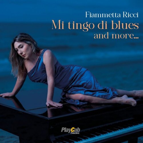 Fiammetta Ricci - Mi tingo di blues and more... (2026) [Hi-Res]