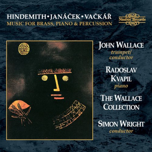 Philharmonia Orchestra, The Wallace Collection - Hindemith, Janáček & Vačkář: Music for Brass, Piano & Percussion (2012)