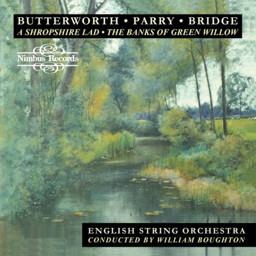 English String Orchestra, William Boughton - Butterworth, Parry & Bridge: Orchestral Music (2006)