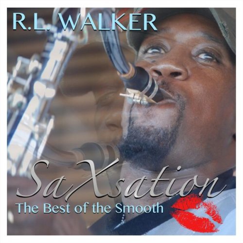 R.L. Walker - Saxsation: The Best of the Smooth (2023)