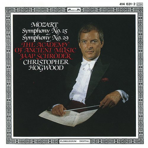 Academy of Ancient Music, Christopher Hogwood - Mozart: Symphonies Nos. 25 & 29 (1987)