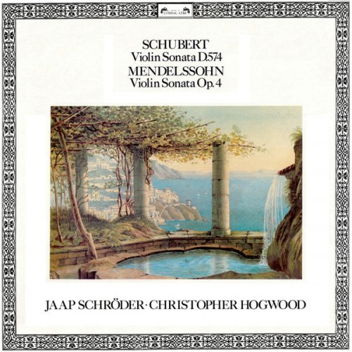 Jaap Schröder, Christopher Hogwood - Schubert: Violin Sonata D.574 / Mendelssohn: Violin Sonata Op. 4 (2017)