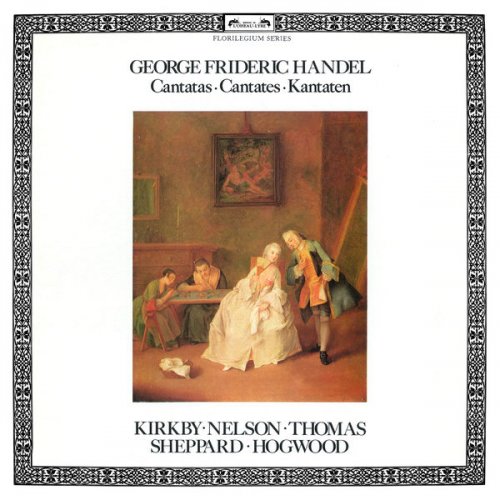 Emma Kirkby, Judith Nelson, Thomas David, Susan Sheppard, Academy of Ancient Music, Christopher Hogwood - Handel: Italian Cantatas (2014)