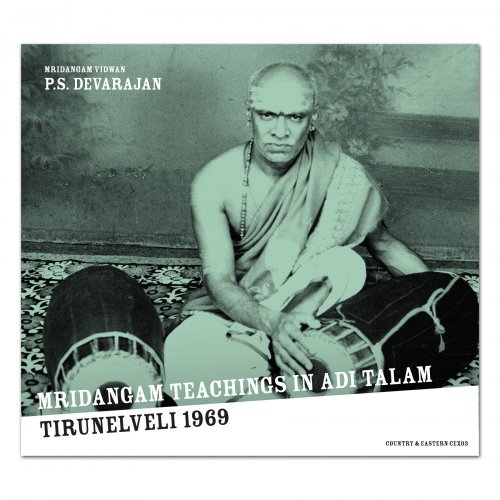 P.S. Devarajan - Mridangam Teachings in Adi Talam∶ Tirunelveli 1969 (2011)