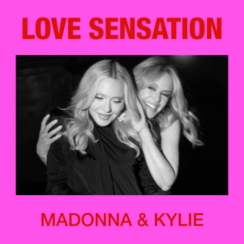 Madonna, Kylie Minogue - Love Sensation (2026) Hi Res