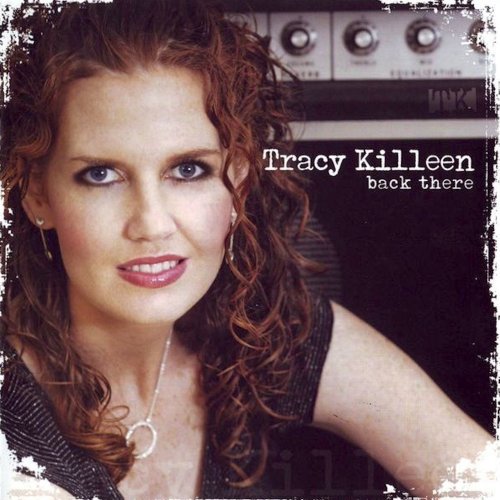 Tracy Killeen - Back There (2008)