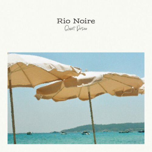 Rio Noire - Quiet Desire (2026) Hi-Res