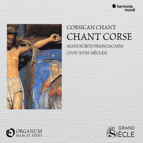 Ensemble Organum, Marcel Pérès - Chant Corse (Manuscrits Franciscains) (1993)