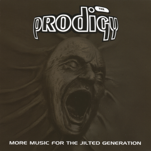 The Prodigy - More Music For The Jilted Generation (Remastered 2008) [Hi-Res]