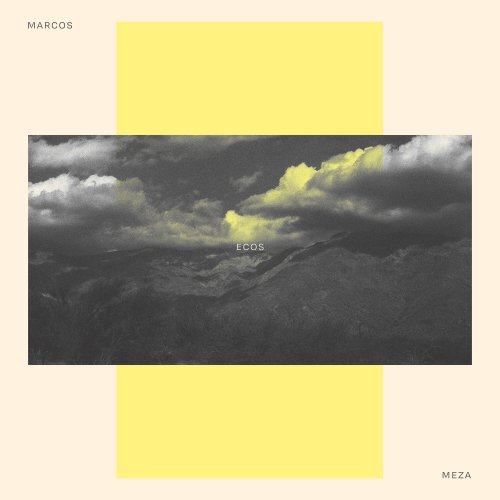 Marcos Meza - Ecos (2026) Hi Res